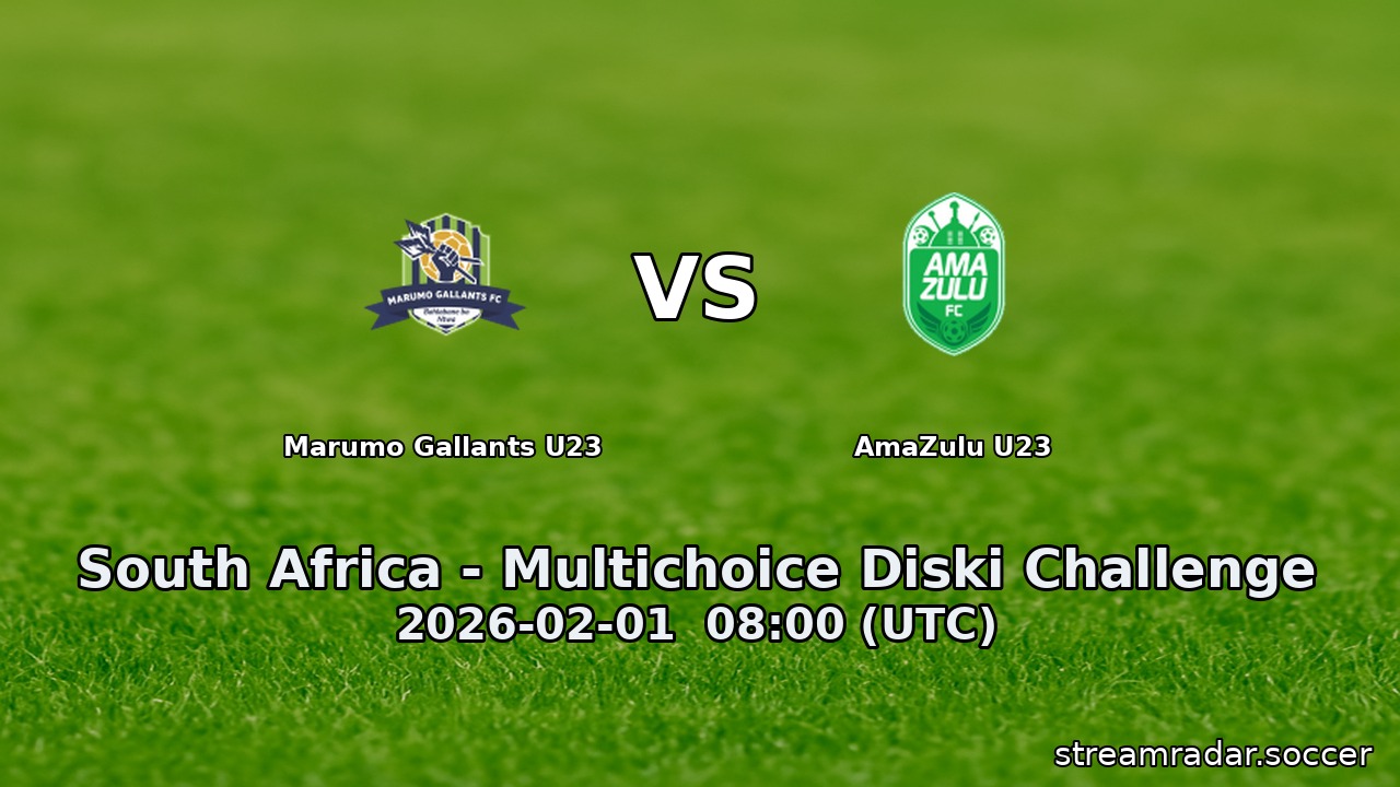 Marumo Gallants U23 vs AmaZulu U23