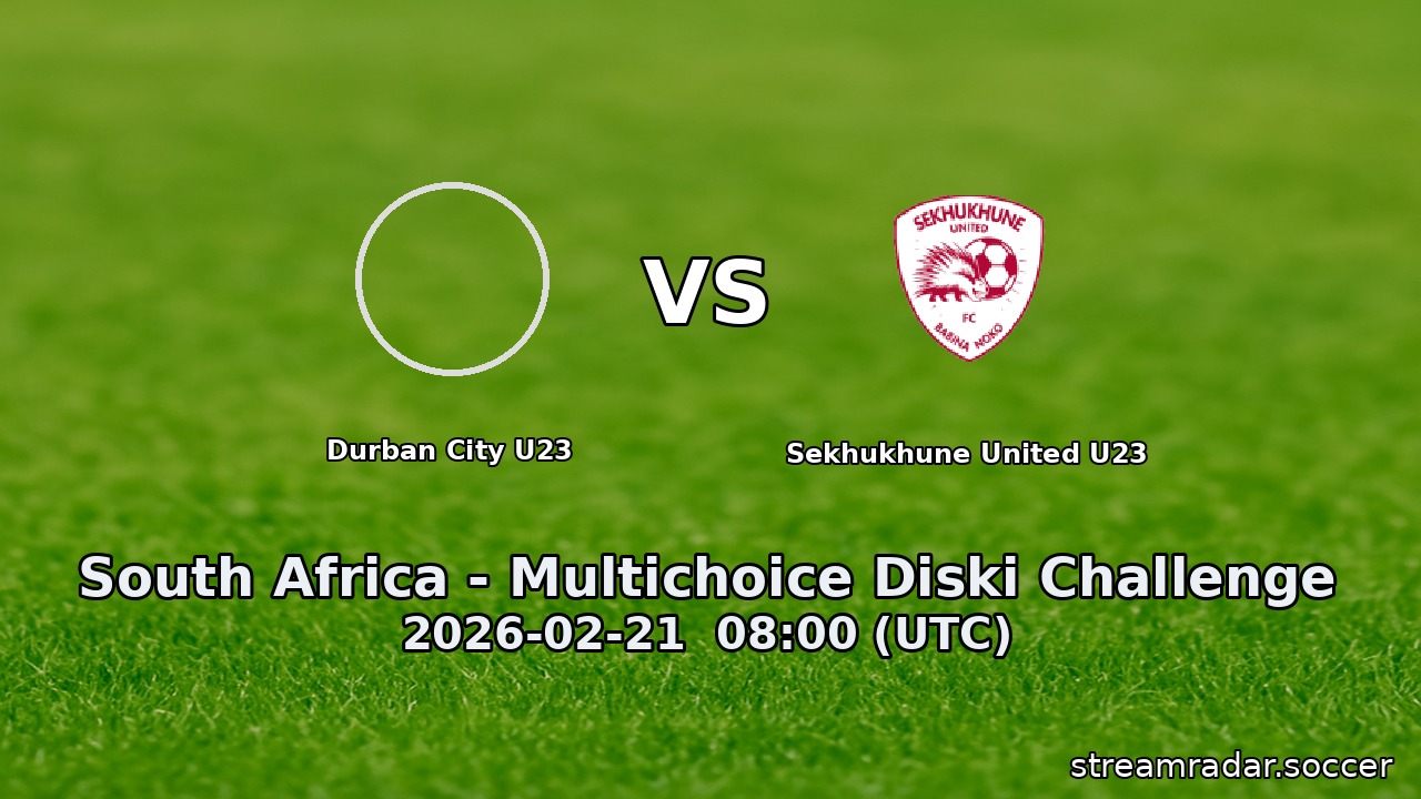 Durban City U23 vs Sekhukhune United U23