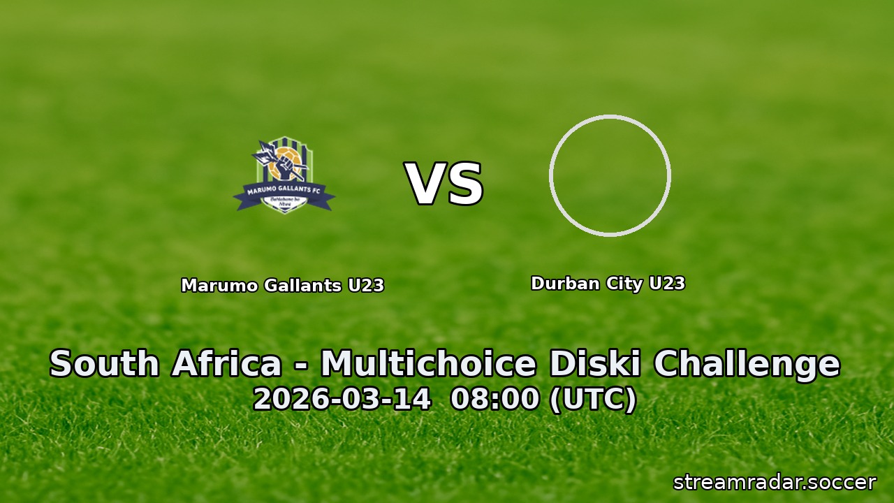 Marumo Gallants U23 vs Durban City U23