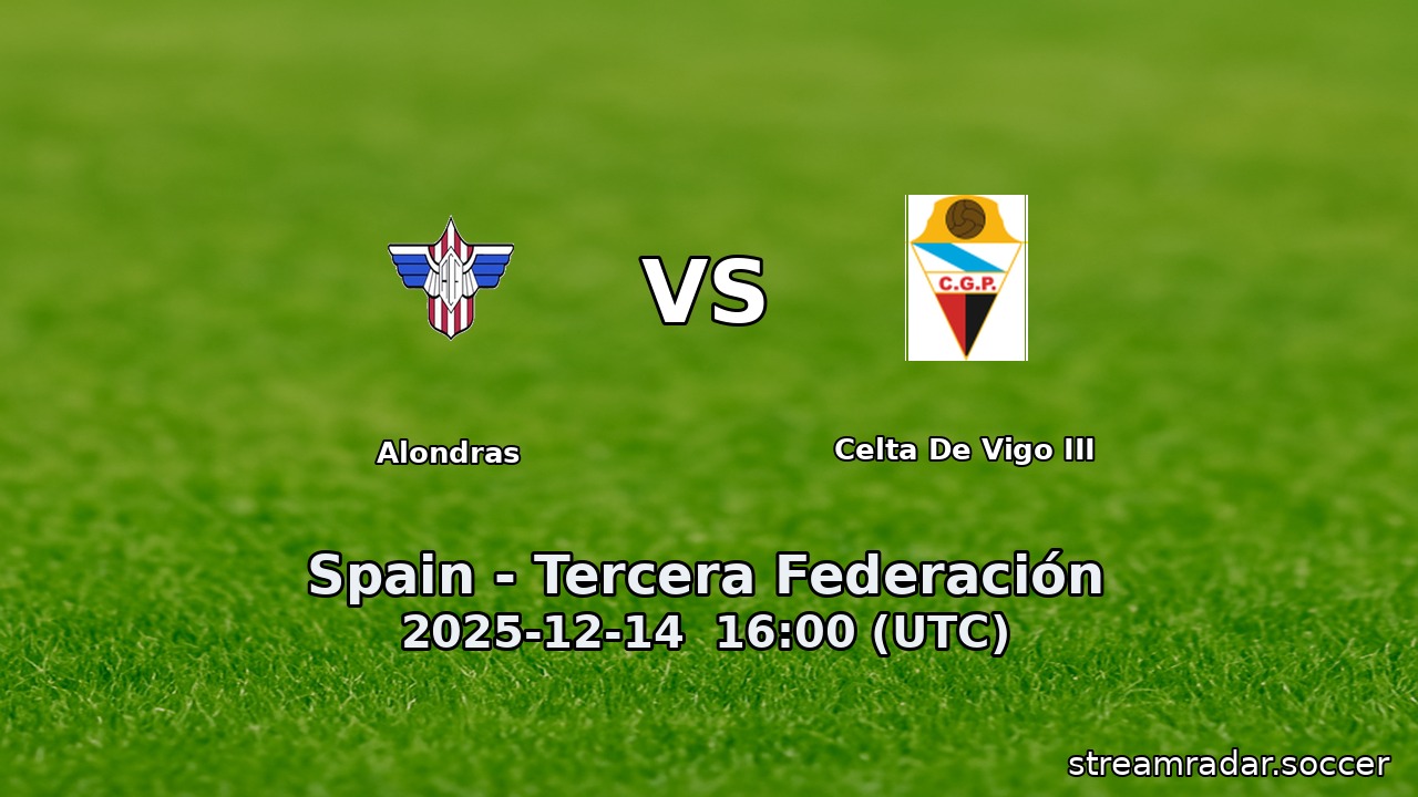 Alondras vs Celta De Vigo III