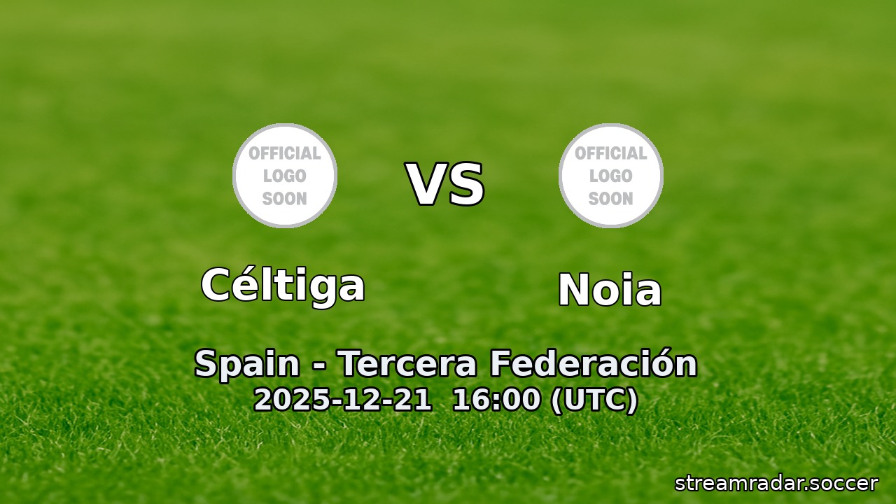 Céltiga vs Noia