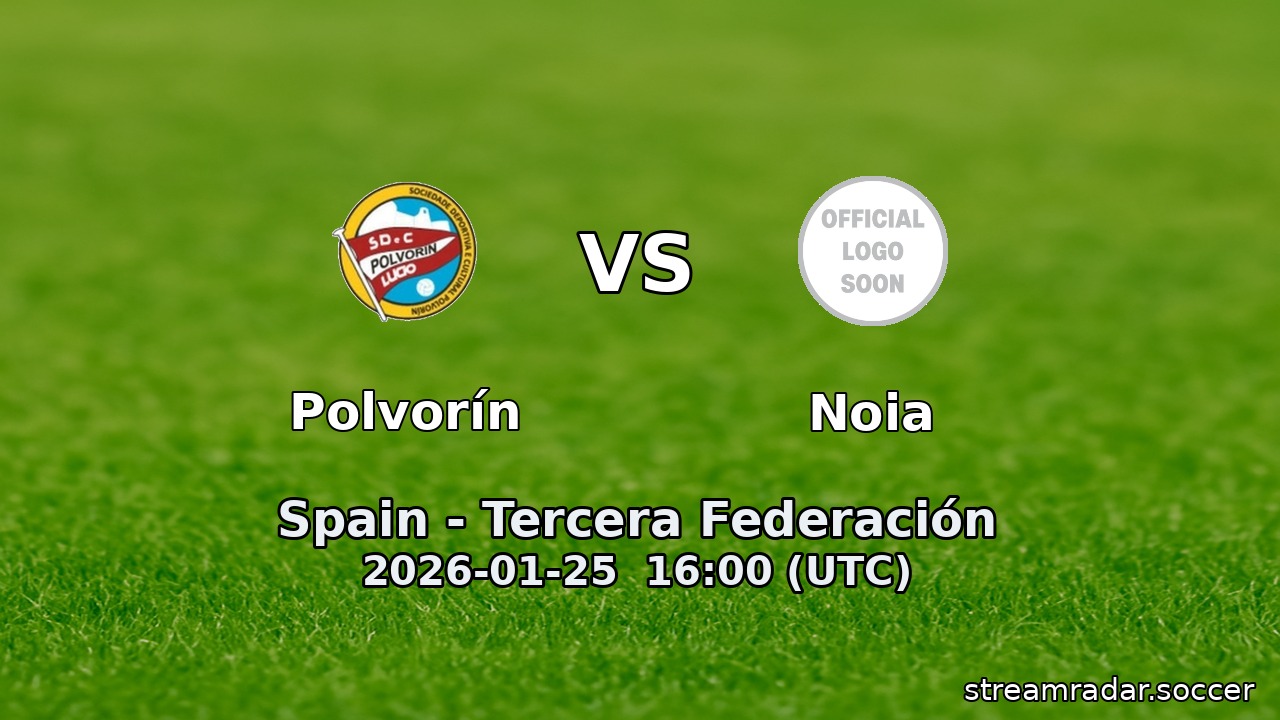 Polvorín vs Noia