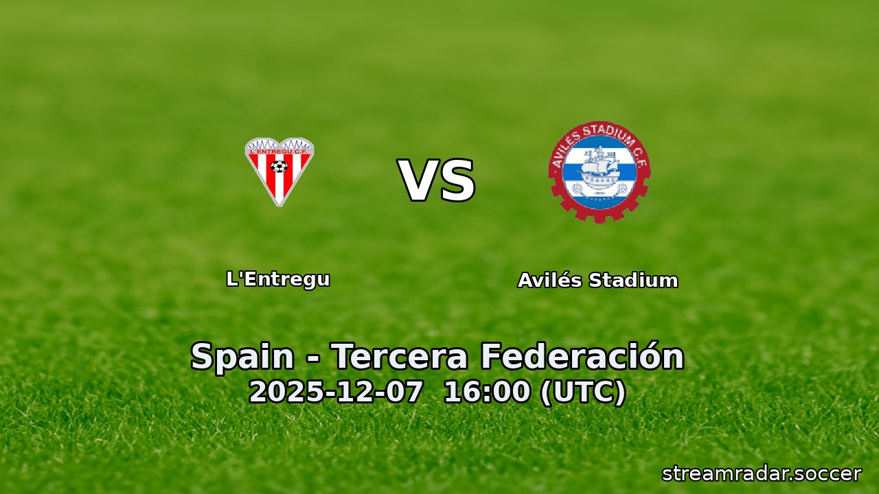 L'Entregu vs Avilés Stadium