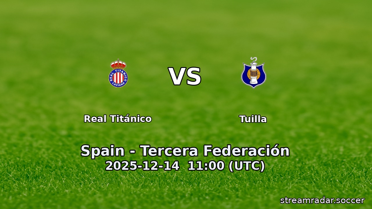 Real Titánico vs Tuilla