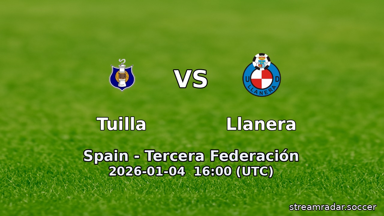 Tuilla vs Llanera
