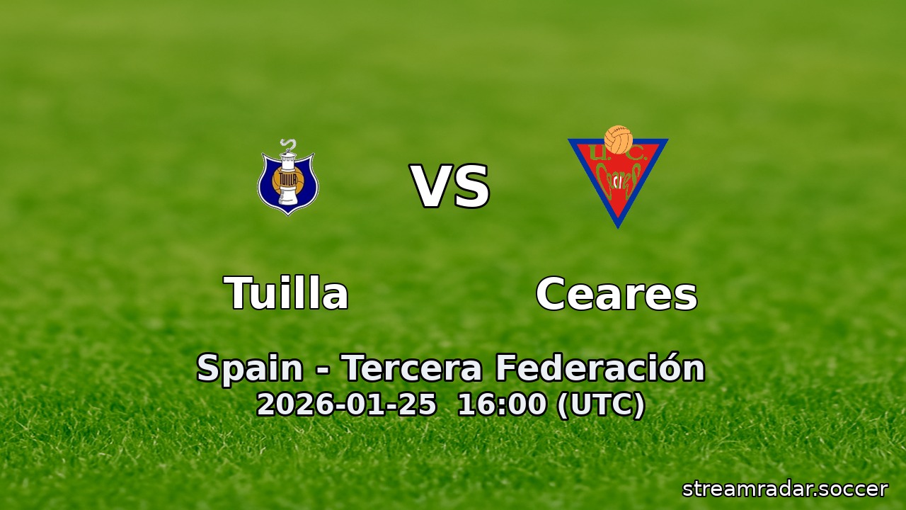 Tuilla vs Ceares