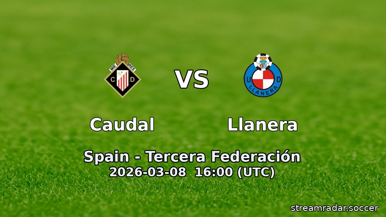 Caudal vs Llanera