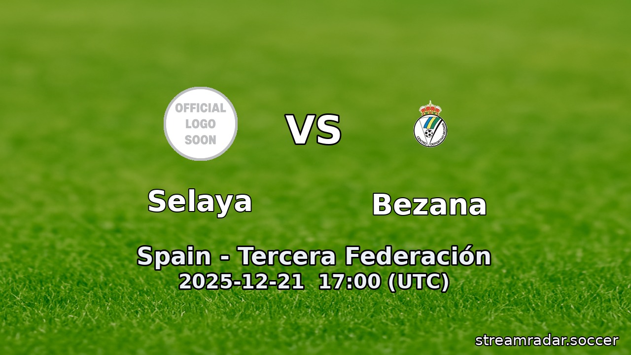 Selaya vs Bezana