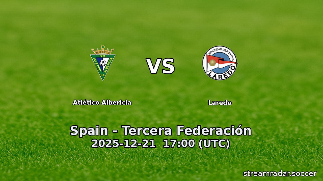 Atlético Albericia vs Laredo