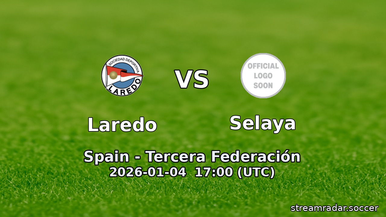 Laredo vs Selaya
