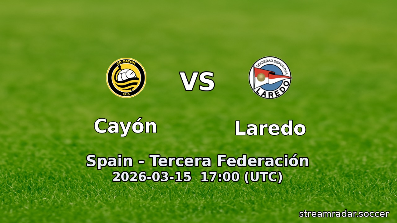 Cayón vs Laredo