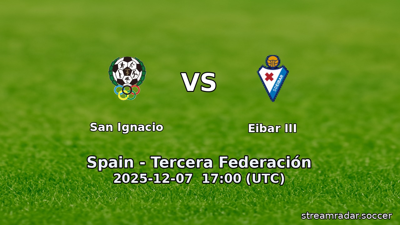 San Ignacio vs Eibar III