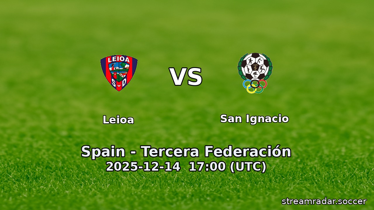 Leioa vs San Ignacio