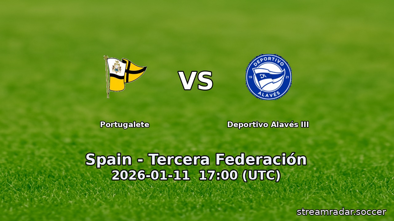 Portugalete vs Deportivo Alavés III