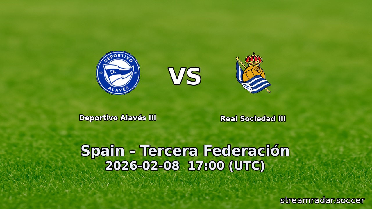 Deportivo Alavés III vs Real Sociedad III