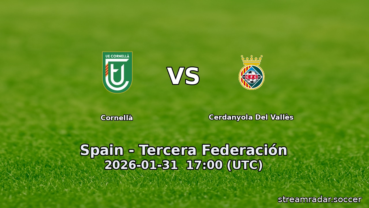 Cornellà vs Cerdanyola Del Vallès