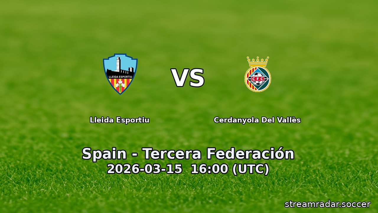 Lleida Esportiu vs Cerdanyola Del Vallès