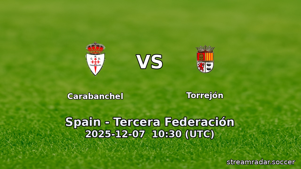 Carabanchel vs Torrejón
