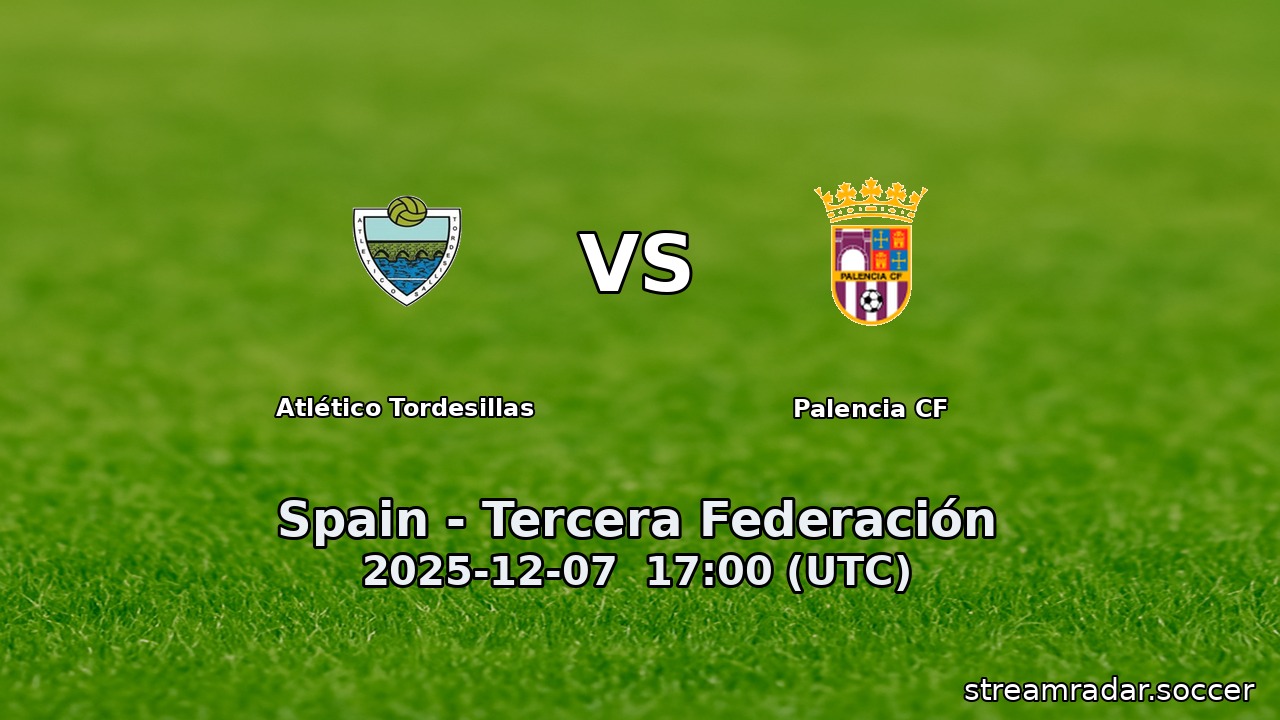 Atlético Tordesillas vs Palencia CF