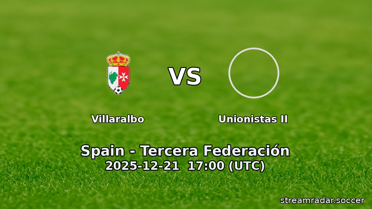 Villaralbo vs Unionistas II