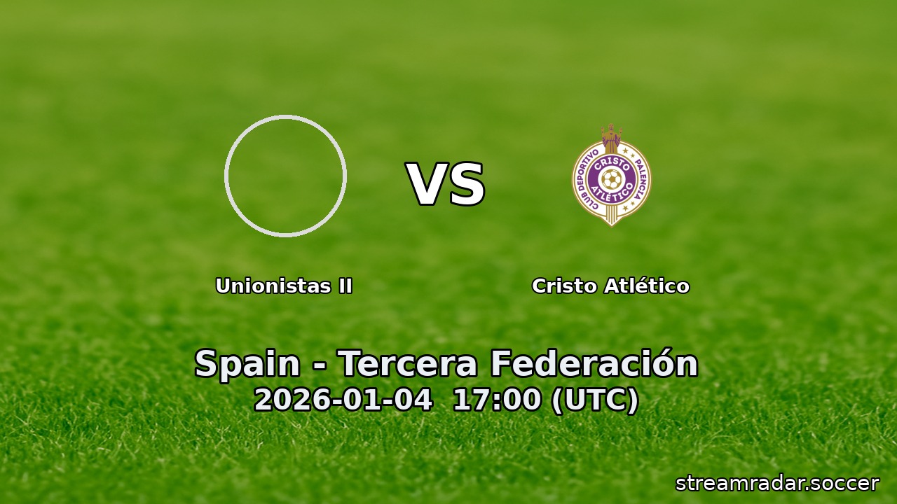 Unionistas II vs Cristo Atlético