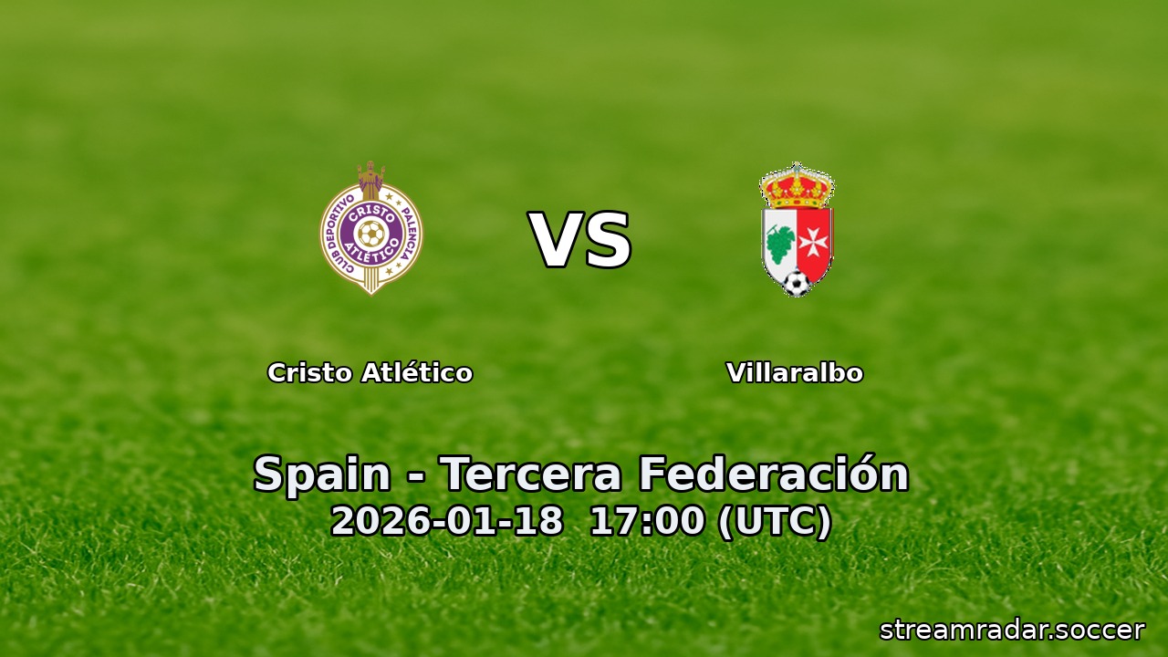 Cristo Atlético vs Villaralbo