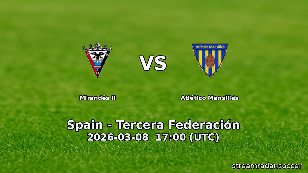 Mirandés II vs Atlético Mansillés