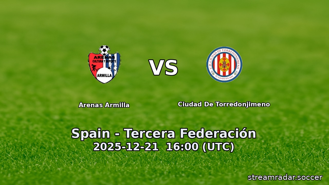 Arenas Armilla vs Ciudad De Torredonjimeno