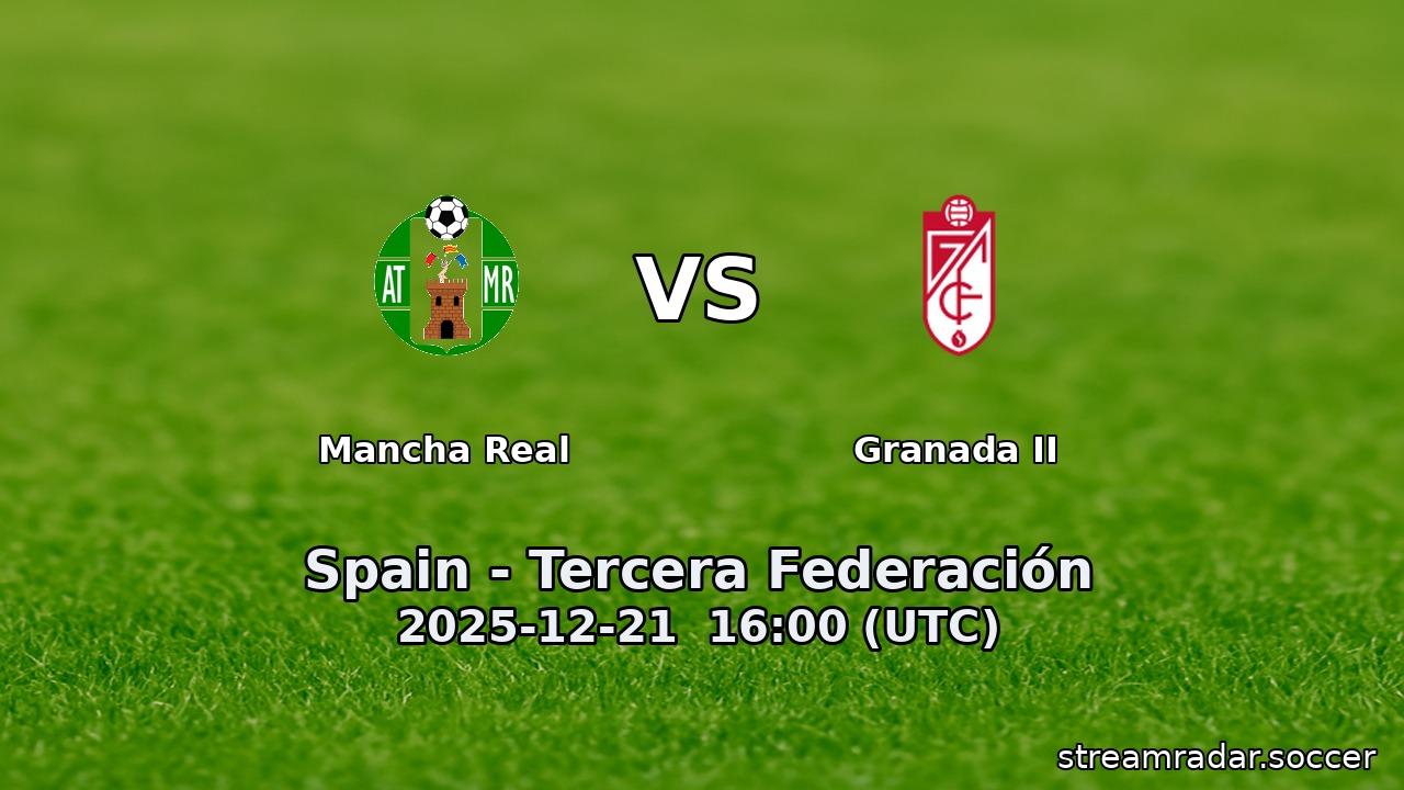 Mancha Real vs Granada II