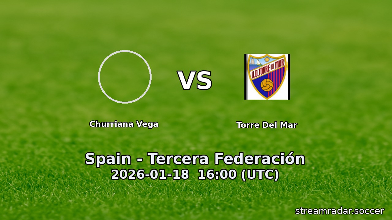 Churriana Vega vs Torre Del Mar