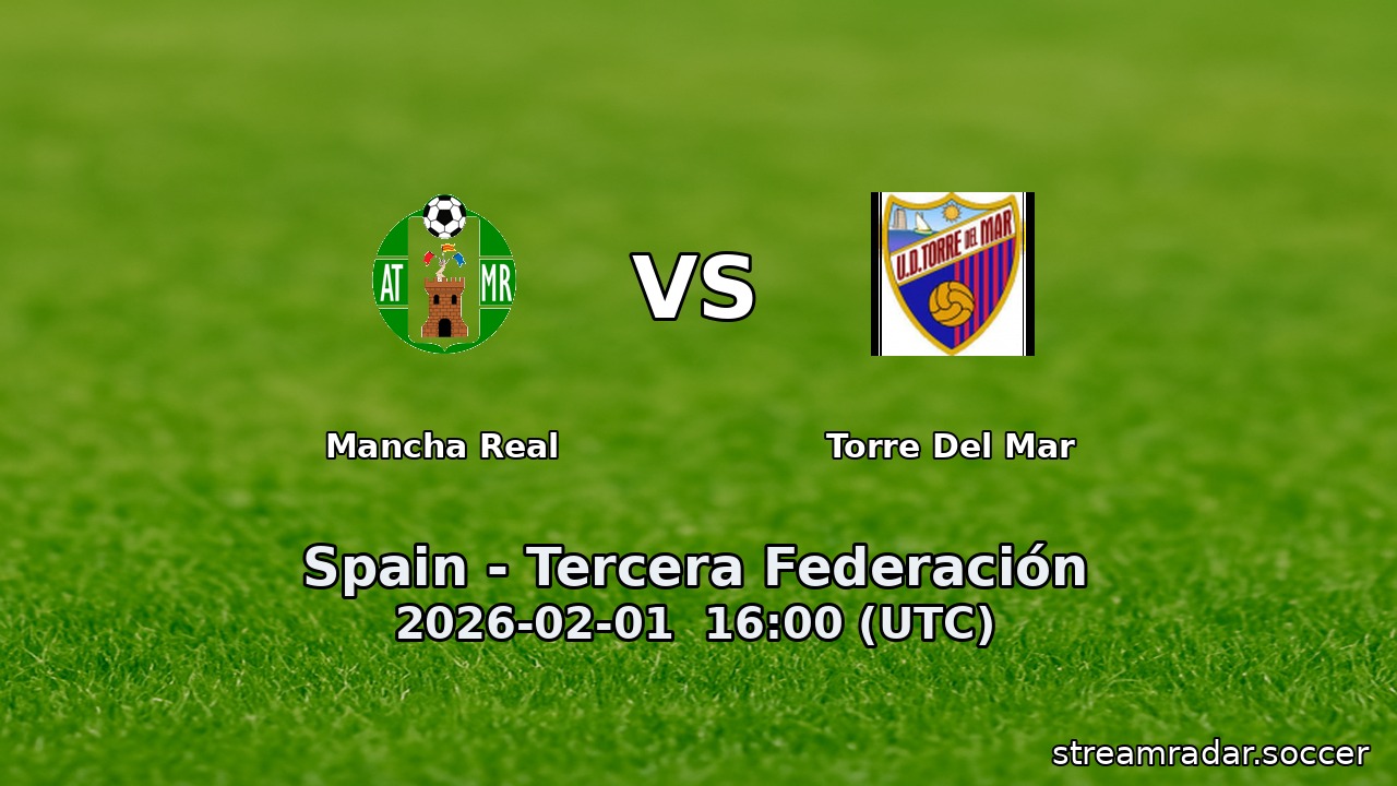 Mancha Real vs Torre Del Mar