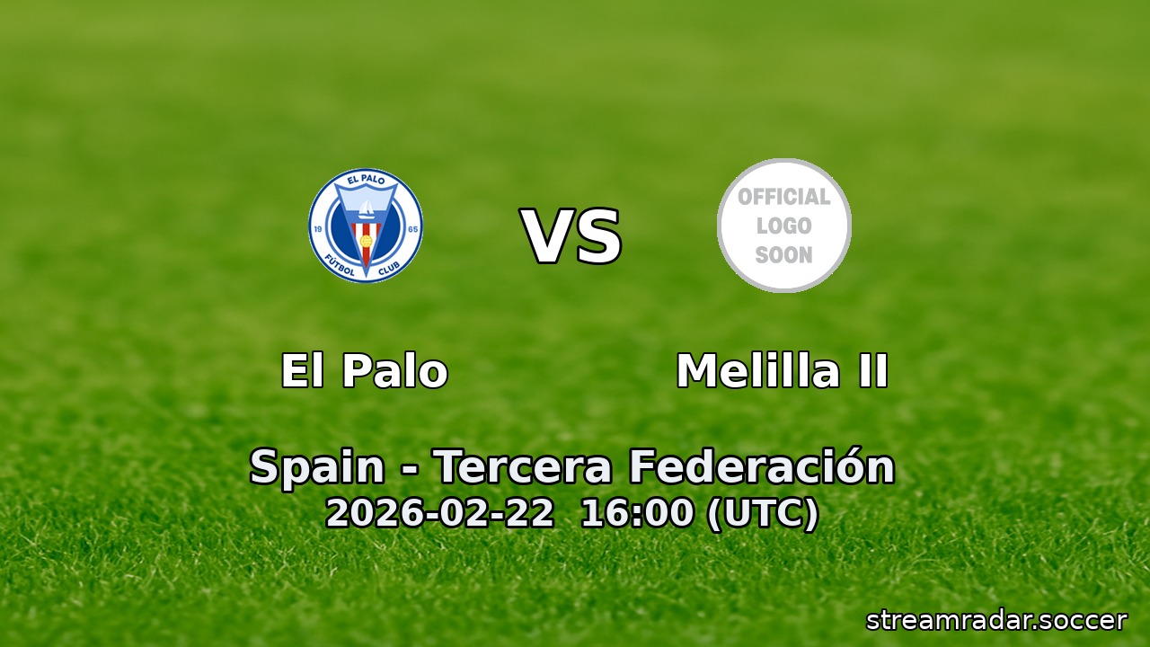 El Palo vs Melilla II