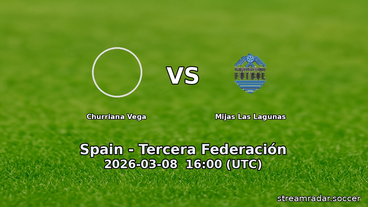 Churriana Vega vs Mijas Las Lagunas