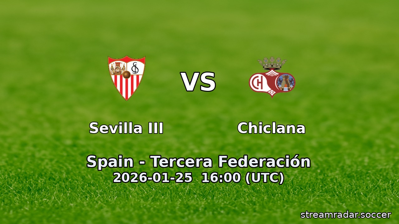 Sevilla III vs Chiclana