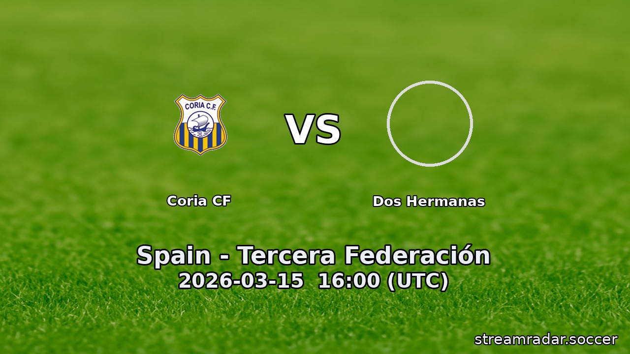 Coria CF vs Dos Hermanas
