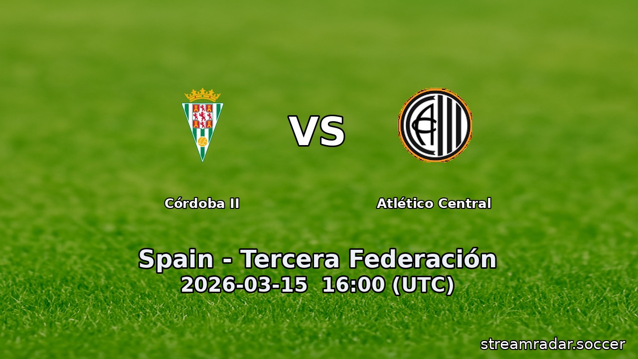 Córdoba II vs Atlético Central