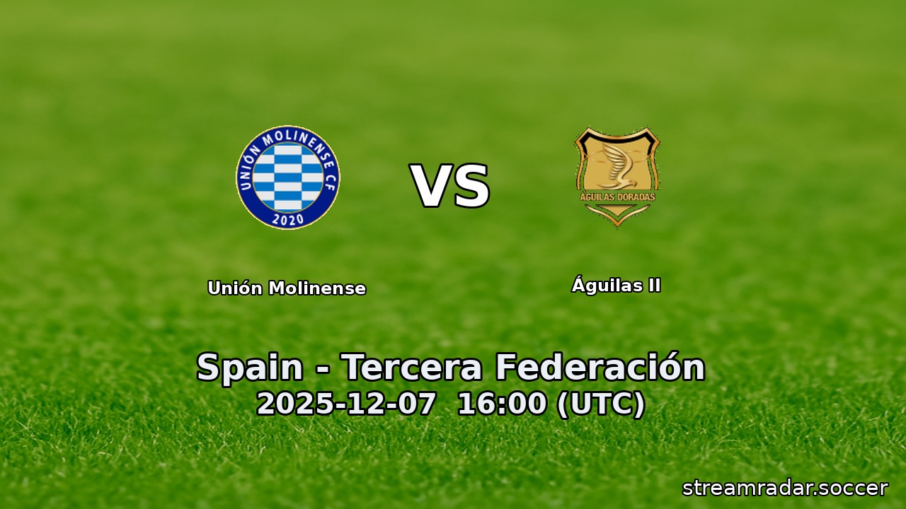 Unión Molinense vs Águilas II