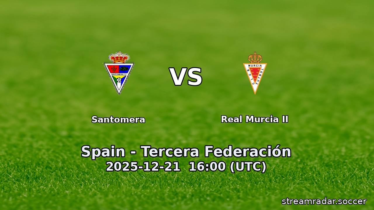 Santomera vs Real Murcia II