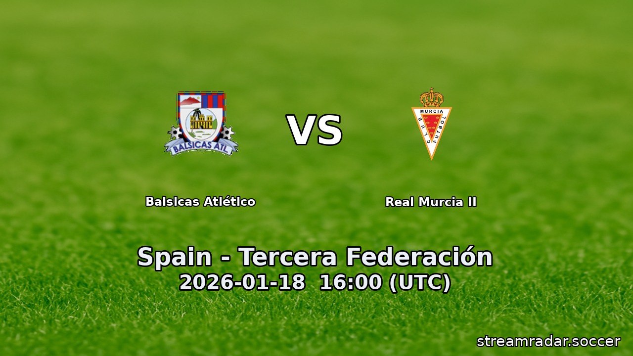 Balsicas Atlético vs Real Murcia II