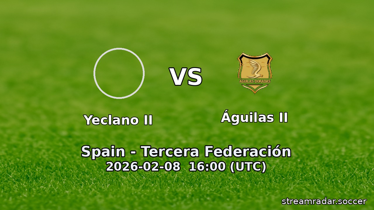 Yeclano II vs Águilas II
