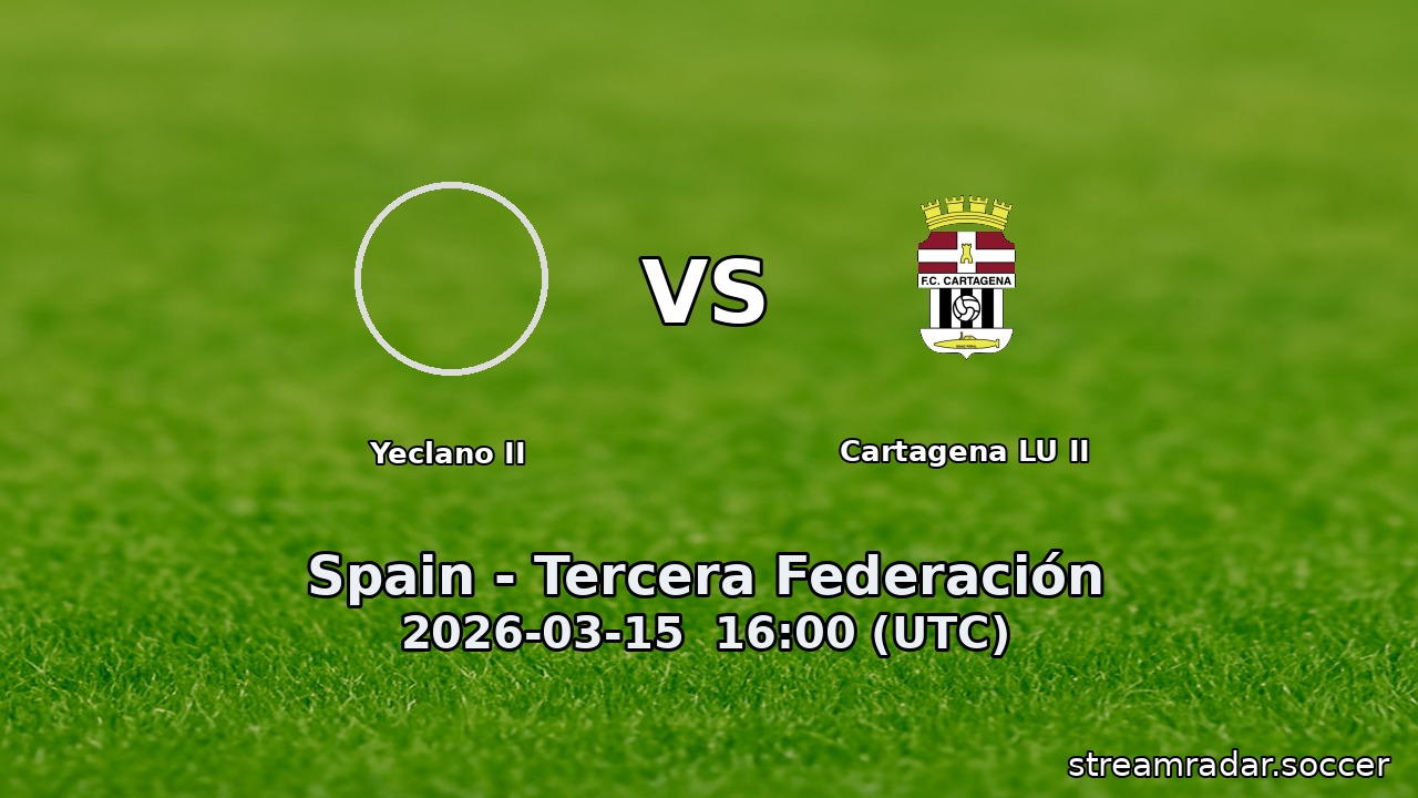 Yeclano II vs Cartagena LU II