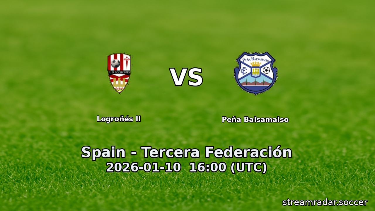 Logroñés II vs Peña Balsamaiso