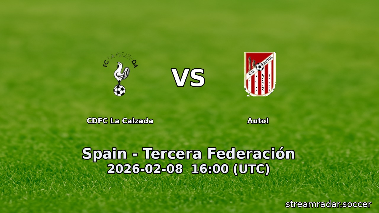 CDFC La Calzada vs Autol