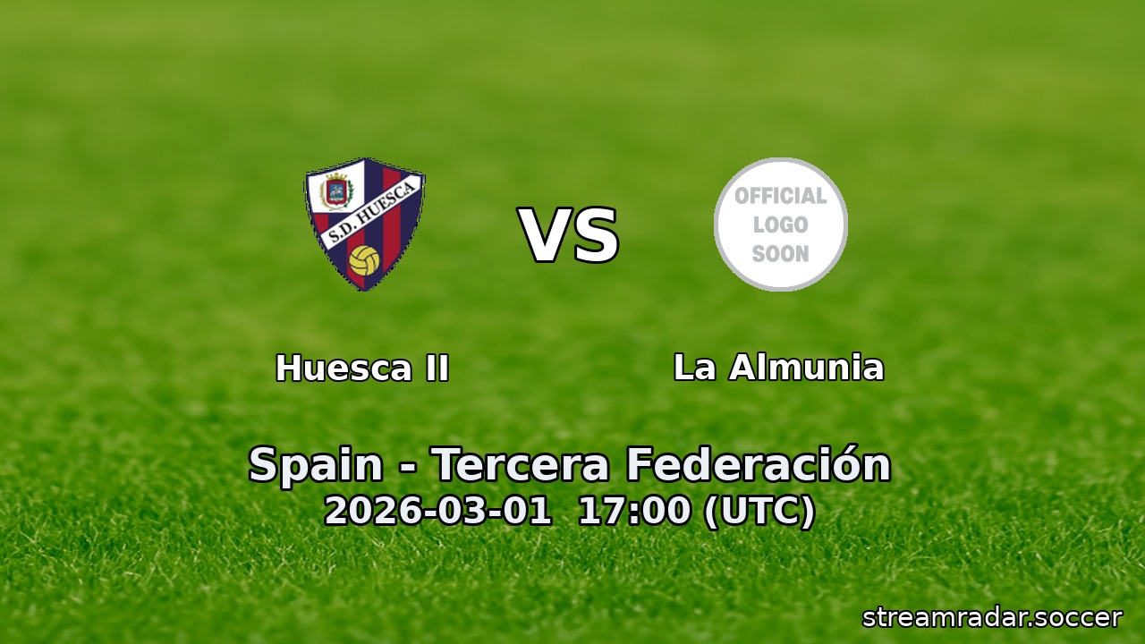 Huesca II vs La Almunia