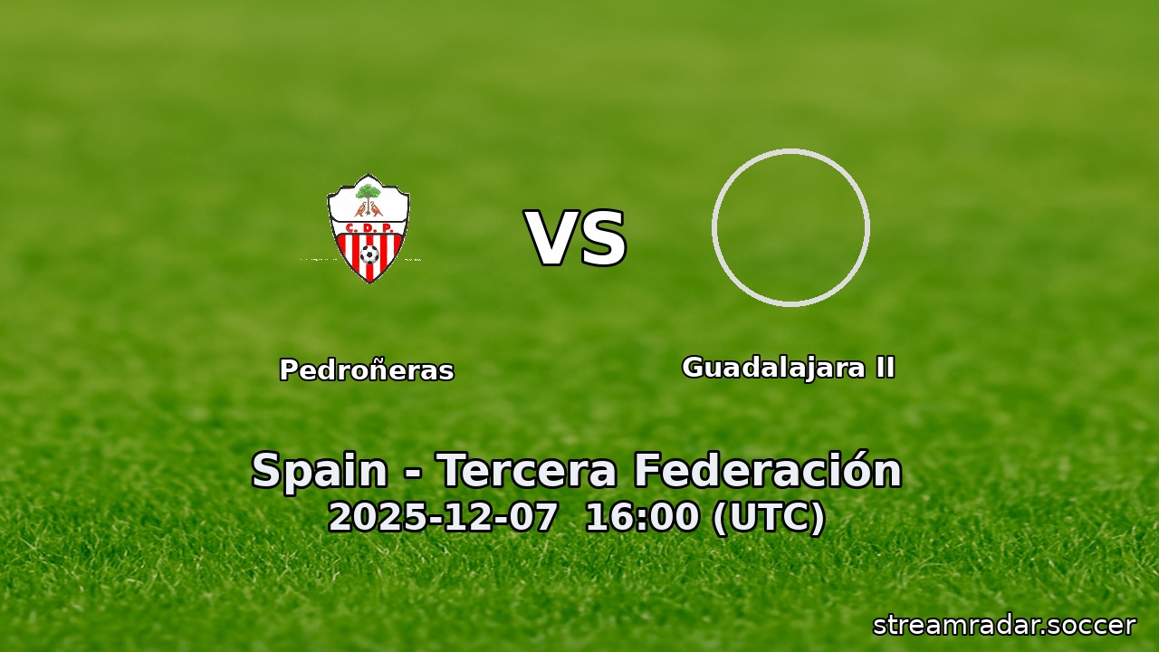 Pedroñeras vs Guadalajara II