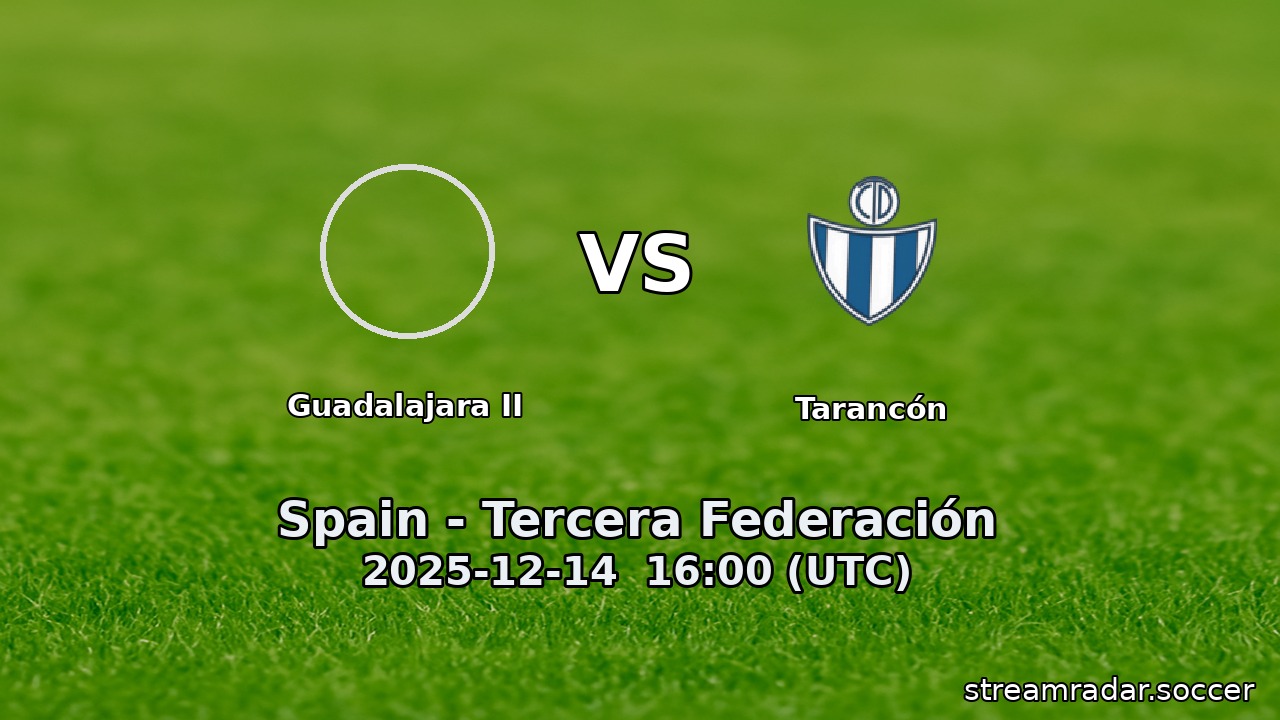 Guadalajara II vs Tarancón