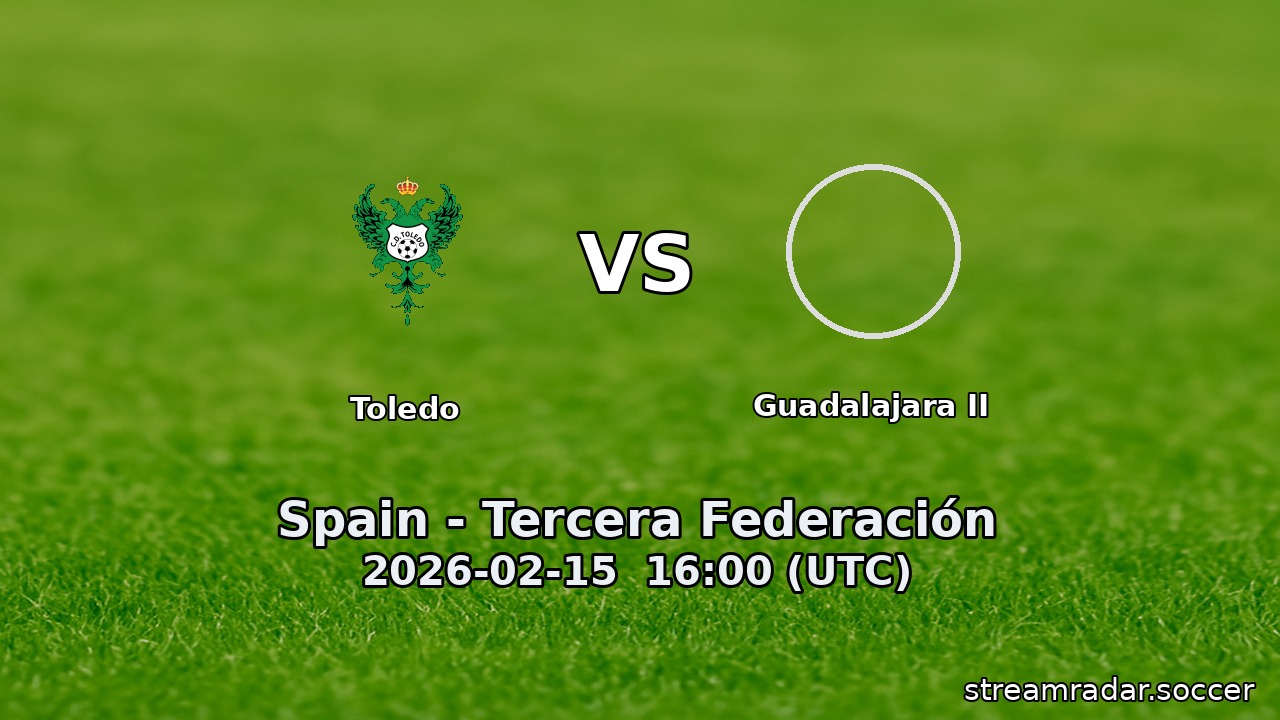 Toledo vs Guadalajara II