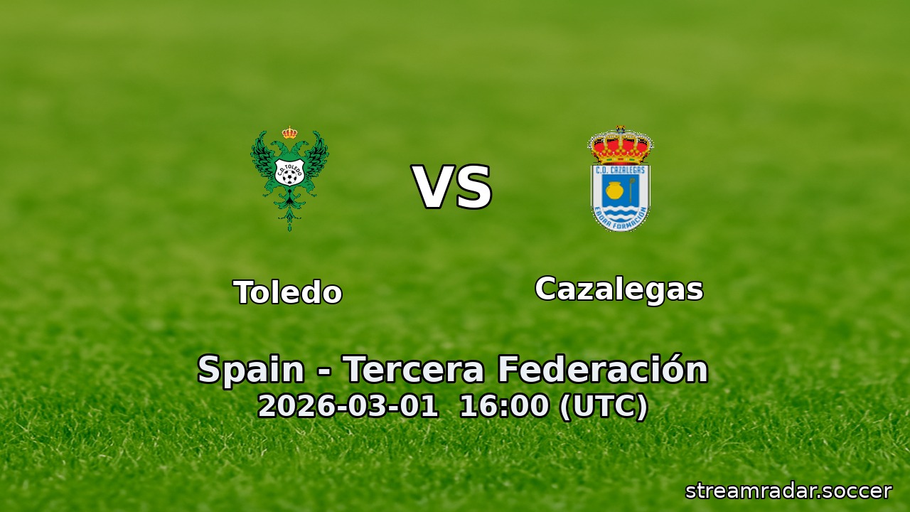Toledo vs Cazalegas
