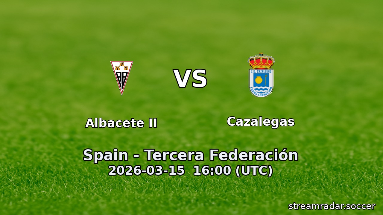 Albacete II vs Cazalegas