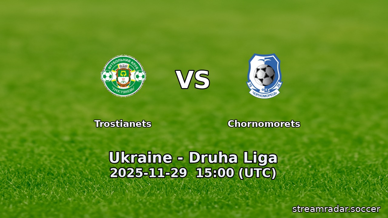 Trostianets vs Chornomorets